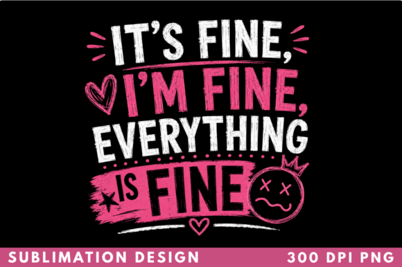 It’s Fine I’m Fine Everything is Fine: A Designer's Honest Take