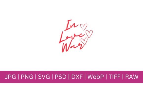 Valentine Special: In Love War SVG for Bold Projects
